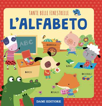 Alfabeto. Tante belle finestrelle. Ediz. illustrata - Martina Boschi - Libro Dami Editore 2022 | Libraccio.it