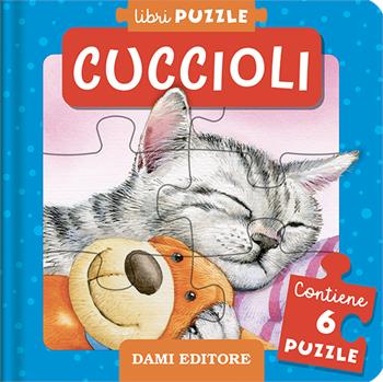 Cuccioli. Ediz. a colori - Anna Casalis - Libro Dami Editore 2023, Libri puzzle | Libraccio.it