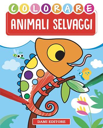 Animali selvaggi. Ediz. a colori - Vinicio Salvini - Libro Dami Editore 2023, Colora | Libraccio.it