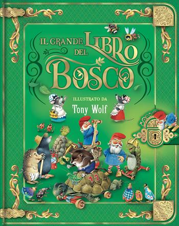 Il grande libro del bosco. Ediz. a colori  - Libro Dami Editore 2024, I libri dono | Libraccio.it