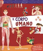 Il corpo umano. Ediz. a colori