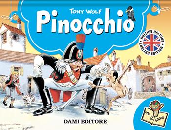 Pinocchio. Libro pop-up. Ediz. inglese - Tony Wolf - Libro Dami Editore 2024 | Libraccio.it