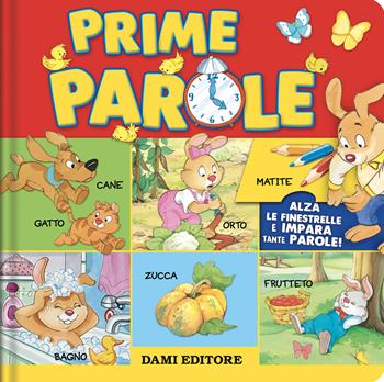 Prime parole. Ediz. a colori  - Libro Dami Editore 2024, I libri finestrelle | Libraccio.it