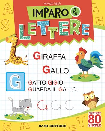 Imparo le lettere. Con adesivi. Ediz. a colori - Monica Fabbri - Libro Dami Editore 2024, Gioca e impara | Libraccio.it