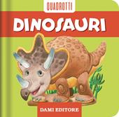 Dinosauri. Ediz. a colori