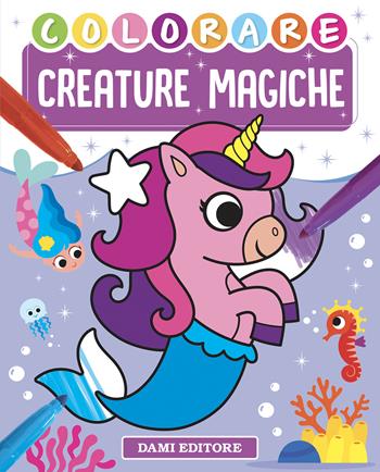 Colorare creature magiche. Ediz. a colori - Vinicio Salvini - Libro Dami Editore 2025, Colora | Libraccio.it