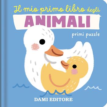 Il mio primo libro degli animali. Primi puzzle. Ediz. a colori - Grace Habib - Libro Dami Editore 2025 | Libraccio.it