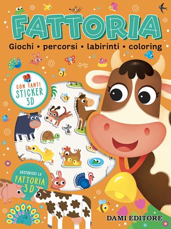 Fattoria. Con adesivi. Ediz. a colori - Deborah Forni - Libro Dami Editore 2025 | Libraccio.it