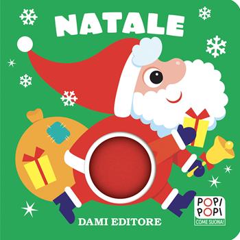 Natale. Popi popi. Ediz. a colori - Serena Vezzani - Libro Dami Editore 2025 | Libraccio.it