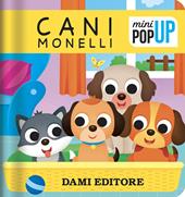 Cani monelli. Mini pop-up. Ediz. a colori