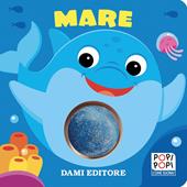 Mare. Popi popi. Ediz. a colori