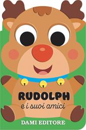 Rudolph e i suoi amici