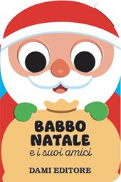 Babbo Natale e i suoi amici