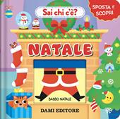 Natale. Sai chi c'è? Ediz. illustrata