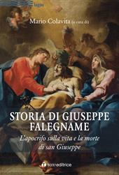 Storia di Giuseppe falegname. L'apocrifo sulla vita e la morte di san Giuseppe