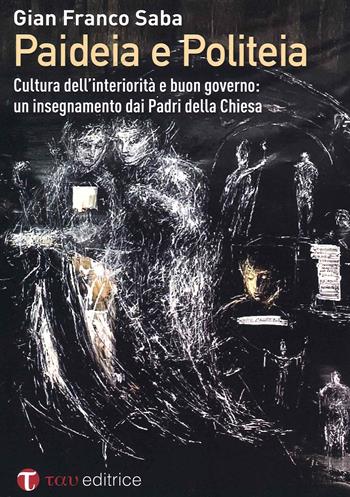 Paideia e politeia - Gian Franco Saba - Libro Tau 2021 | Libraccio.it