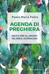 Agenda di preghiera. Ideato per gli amanti del Bible Journaling