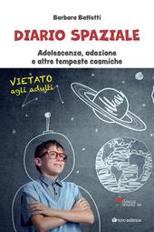 Diario spaziale. Adolescenza, adozione e altre tempeste cosmiche