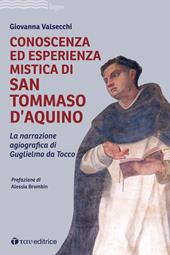 Conoscenza ed esperienza mistica di San Tommaso d'Aquino. La narrazione agiografica di Guglielmo da Tocco