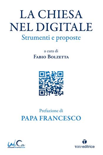 La Chiesa nel digitale. Strumenti e proposte  - Libro Tau 2022 | Libraccio.it