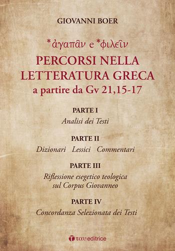 Percorsi nella letteratura greca a partire da Gv 21,15-17 - Giovanni Boer - Libro Tau 2023 | Libraccio.it