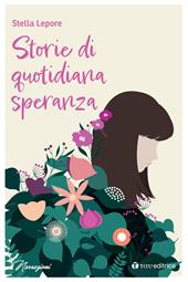 Storie di quotidiana speranza