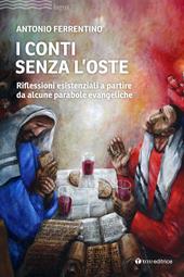 I conti senza l'oste. Riflessioni esistenziali a partire da alcune parabole evangeliche