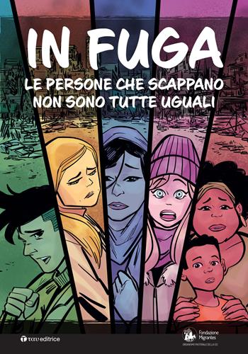 In fuga. Le persone che scappano non sono tutte uguali  - Libro Tau 2023 | Libraccio.it