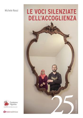 Le voci silenziate dell'accoglienza - Michele Rossi - Libro Tau 2025, Quaderni della Fondazione Migrantes | Libraccio.it