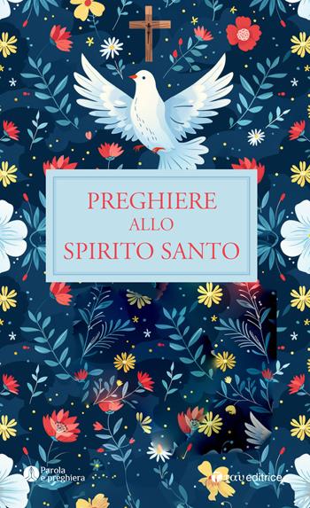 Preghiere allo Spirito Santo  - Libro Tau 2024, Parola e preghiera | Libraccio.it
