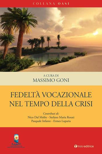 Fedeltà vocazionale nel tempo della crisi  - Libro Tau 2024 | Libraccio.it