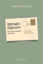 Egregio Signore. 20 raccomandate spirituali