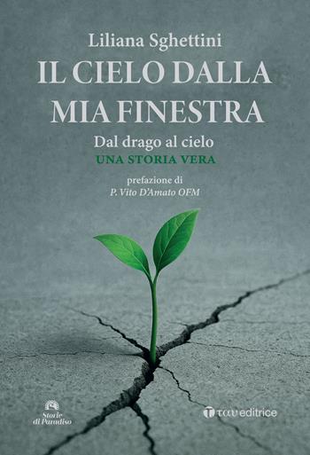 Il cielo dalla mia finestra - Liliana Sghettini - Libro Tau 2025, Storie di Paradiso | Libraccio.it