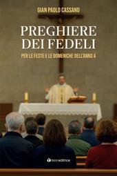 Preghiere dei fedeli. Per le feste e le domeniche dell’anno A
