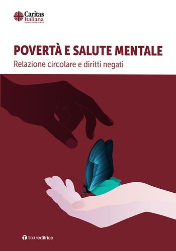 Povertà e salute mentale. Relazione circolare e diritti negati  - Libro Tau 2026 | Libraccio.it