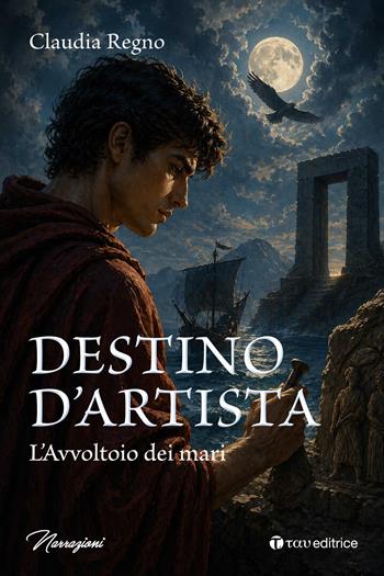 Destino d'artista. L'avvoltoio dei mari - Claudia Regno - Libro Tau 2026, Narrazioni | Libraccio.it