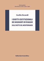 I diritti costituzionali dei migranti in viaggio. Sulle rotte del Mediterraneo