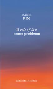 Il rule of law come problema. Le sfide dell'Europa centro-orientale della Brexit e del Medio Oriente