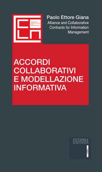 Accordi collaborativi e modellazione informativa - Paolo Ettore Giana - Libro Editoriale Scientifica 2022 | Libraccio.it