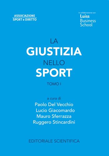 La giustizia nello sport  - Libro Editoriale Scientifica 2022, Fuori collana | Libraccio.it