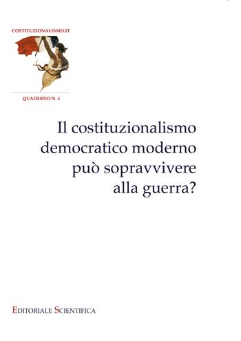 Il costituzionalismo democratico moderno può sopravvivere alla guerra?  - Libro Editoriale Scientifica 2022, Costituzionalismo.it. Quaderno | Libraccio.it