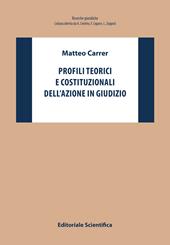 Profili teorici e costituzionali dell'azione in giudizio