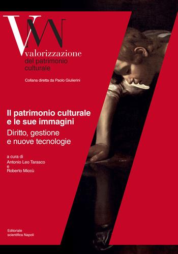 Il patrimonio culturale e le sue immagini. Diritto, gestione e nuove tecnologie  - Libro Editoriale Scientifica 2022, Valorizzazione del patrimonio culturale | Libraccio.it