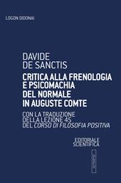 Critica alla frenologia e psicomachia del normale in Auguste Comte. Con la traduzione della lezione 45 del Corso di filosofia positiva