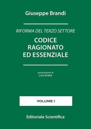 Riforma del terzo settore. Codice ragionato ed essenziale - Giuseppe Brandi - Libro Editoriale Scientifica 2023, I codici | Libraccio.it