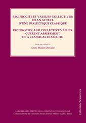 Reciprocite et valeurs collectives: bilan actuel d'une dialctique classique-Reciprocity and collective values: current assessment of a classical dialectic. Ediz. bilingue