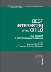 Best interest(s) of the child. Una delicata e controversa declinazione