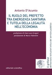 Il ruolo del prefetto tra emergenza sanitaria e tutela della legalità nell'economia