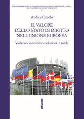 Il valore dello stato di diritto nell'Unione europea. Violazioni sistemiche e soluzioni di tutela
