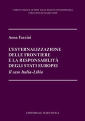 L'esternalizzazione delle frontiere e la responsabilità degli stati europei. Il caso Italia-Libia